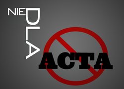 Nie, Dla, ACTA